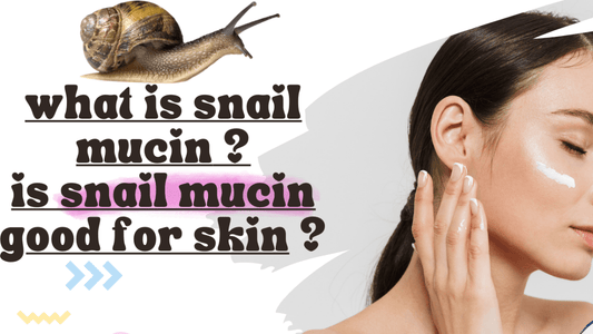 What is Snail Mucin? is snail mucin good for skin ? - venamine